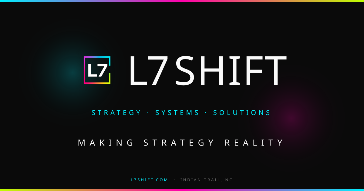 L7 Shift | Strategy. Systems. Solutions.